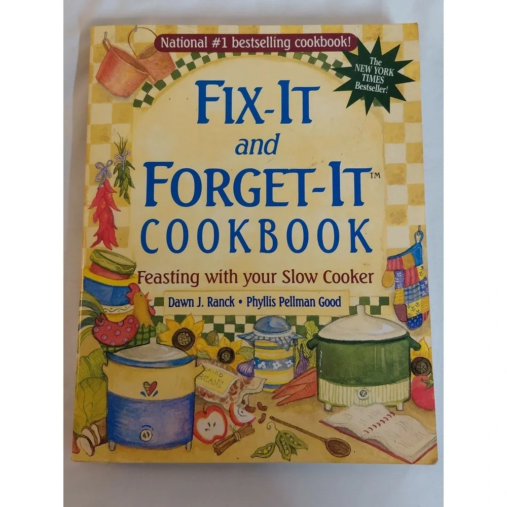 Fix-It and Forget-It Cookbook: Feasting With Your Slow Cooker Hardcover 2001